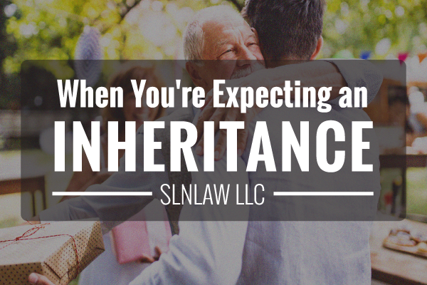 When you're expecting an inheritance estate planning tips