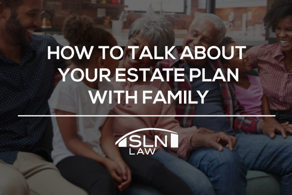 How to talk about your estate plan with your family