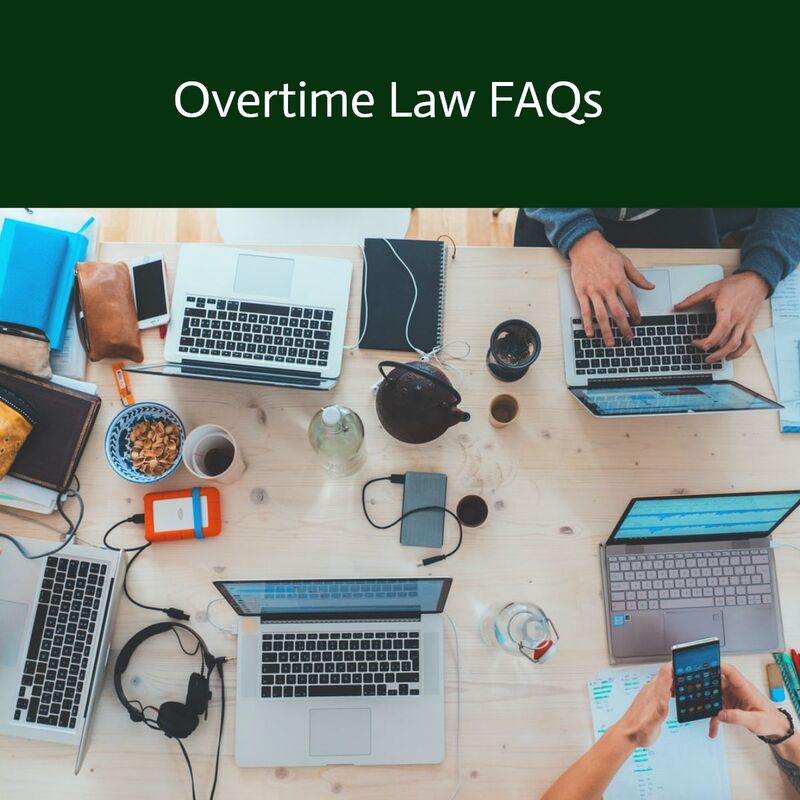 Overtime Law frequently asked questions