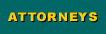 Attorneys